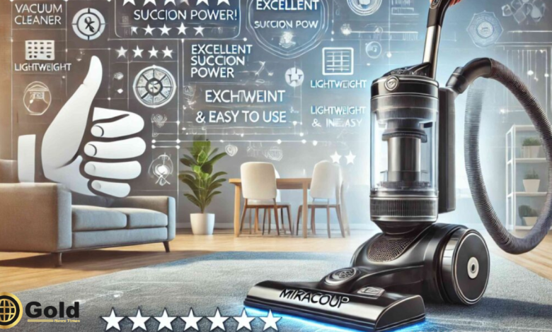 Vacuum Review Miracoup: