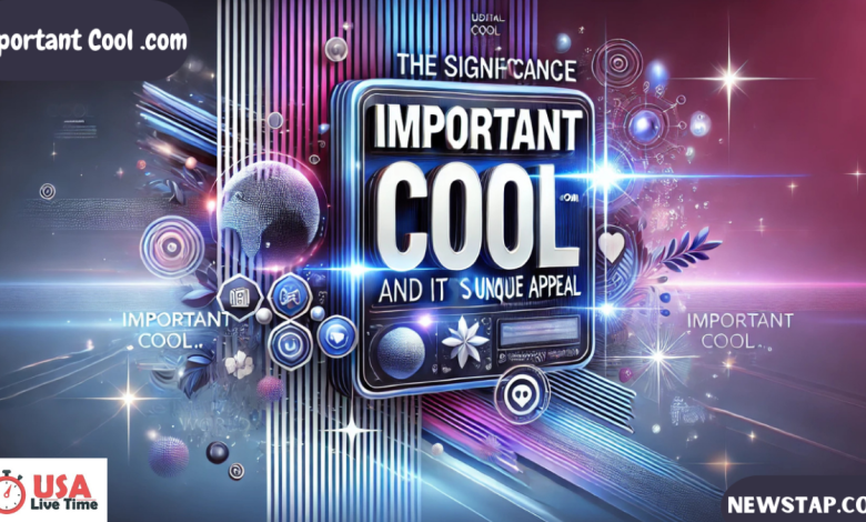 important cool .com